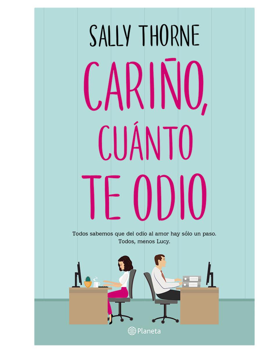 Cariño, Cuánto te Odio
