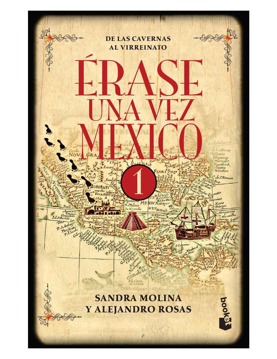 Libro Érase una Vez México 1 de Rosas Alejandro, Molina Sandra