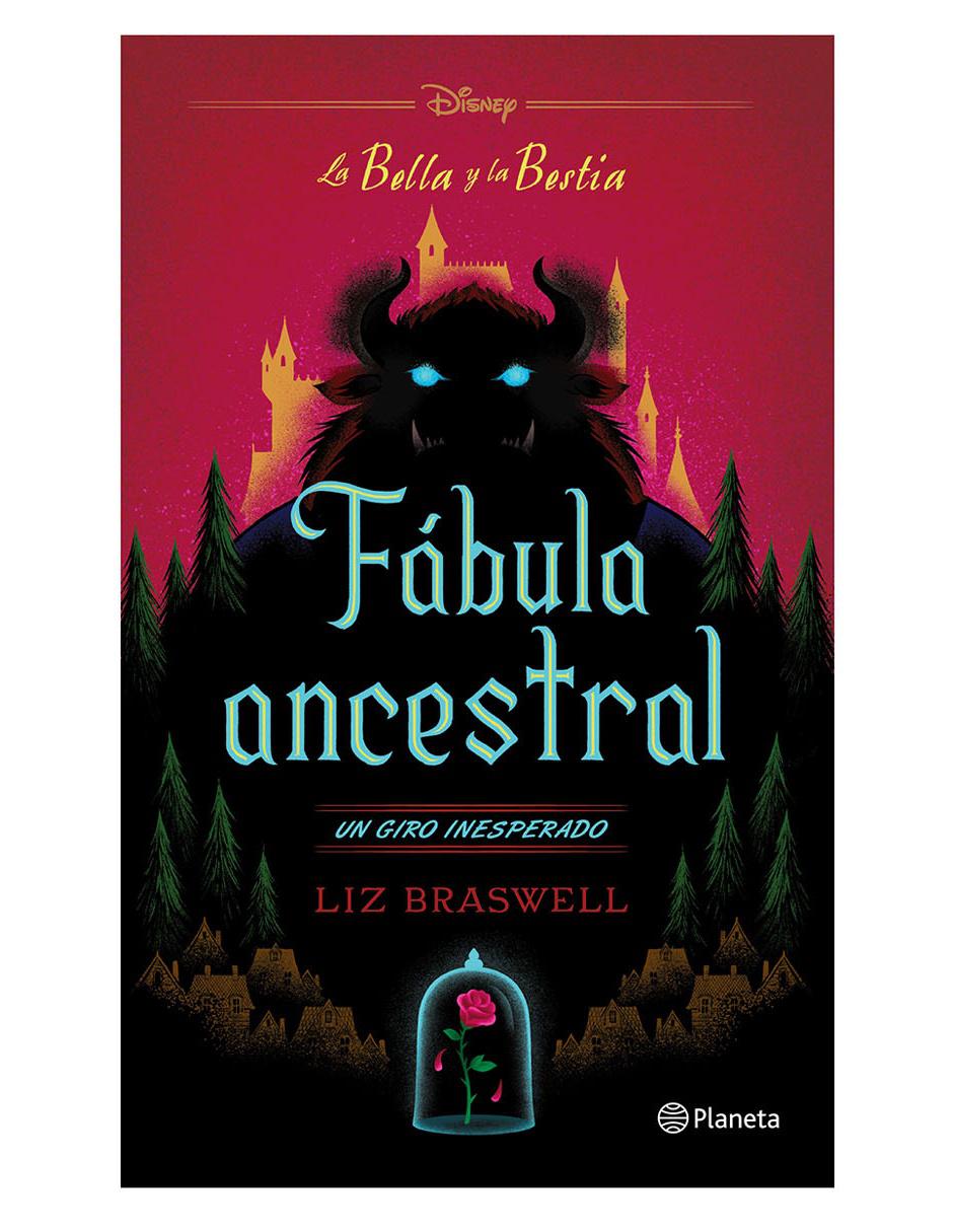 Libro La Bella y la Bestia Fábula Ancestral de Braswell Liz
