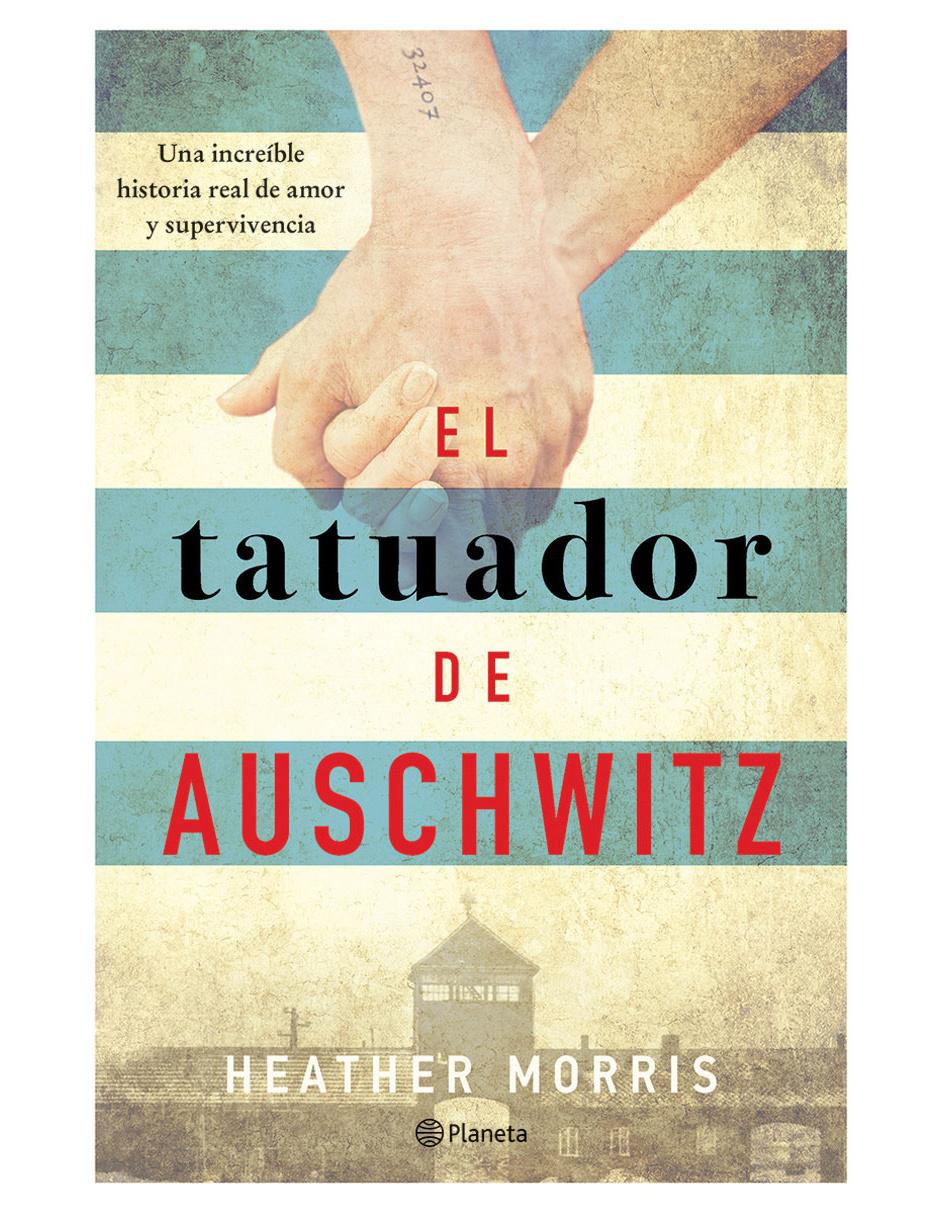 Libro El Tatuador de Auschwitz de Heather Morris