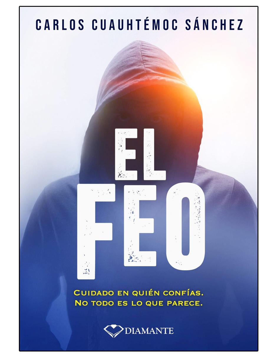 Libro El Feo de Sánchez Cuauhtémoc Carlos