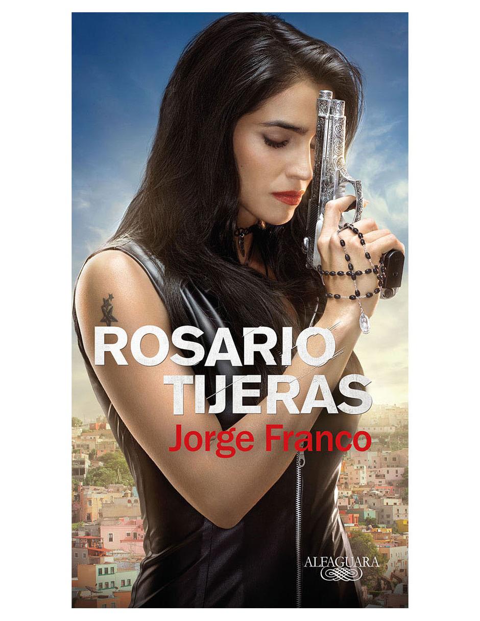 Rosario Tijeras Rosario Tijeras