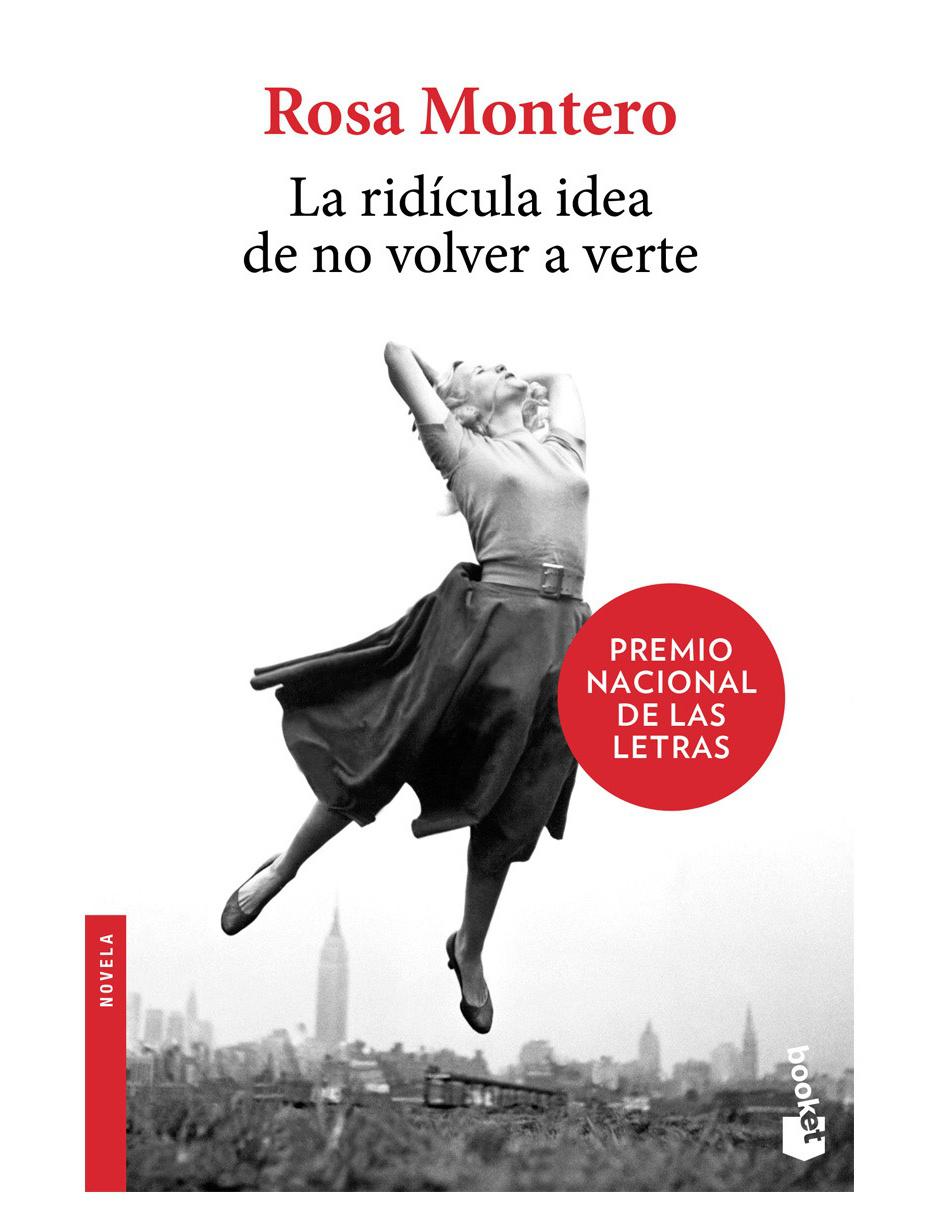 Libro La ridícula idea de no volver a verte de Rosa Montero