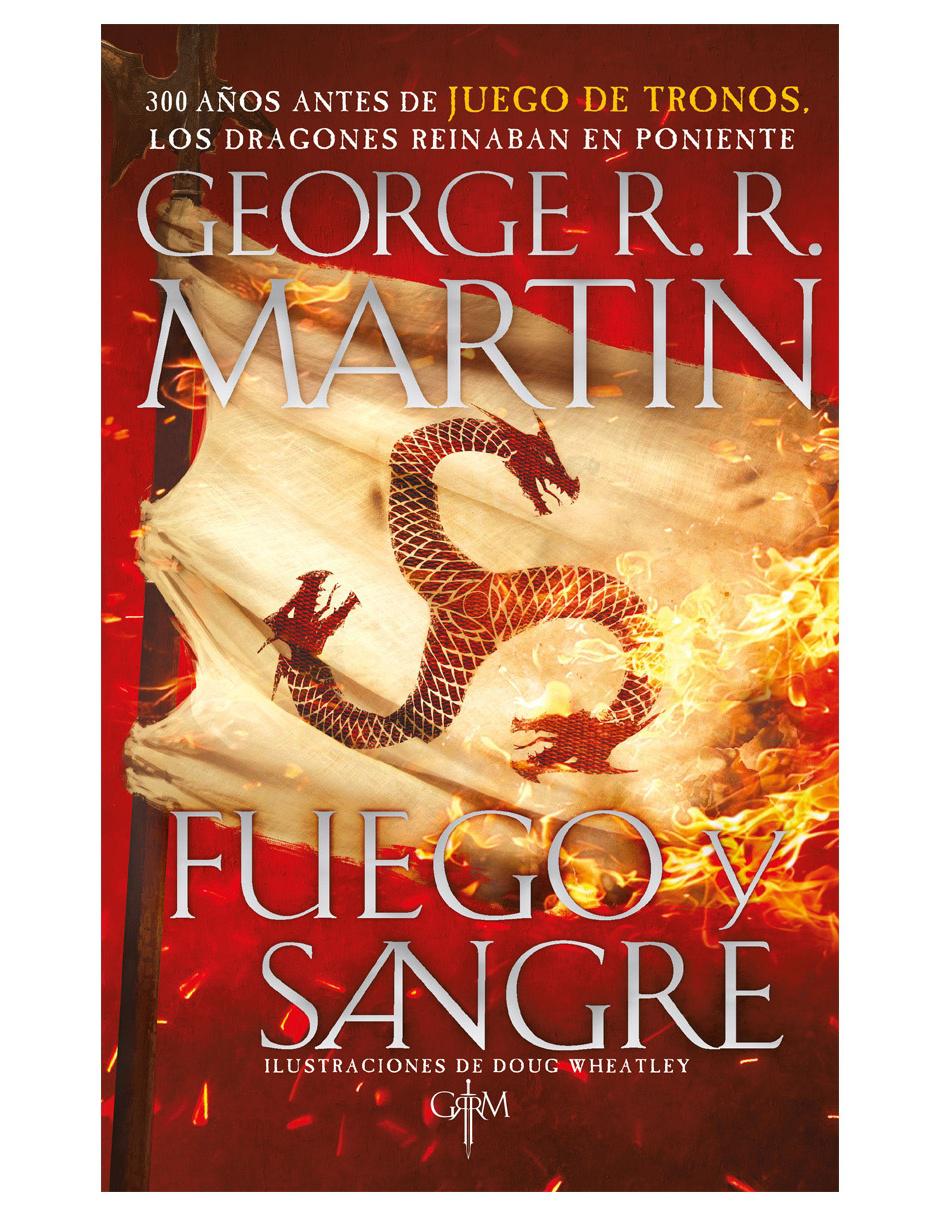 Libro Fuego y Sangre de George R. R. Martin