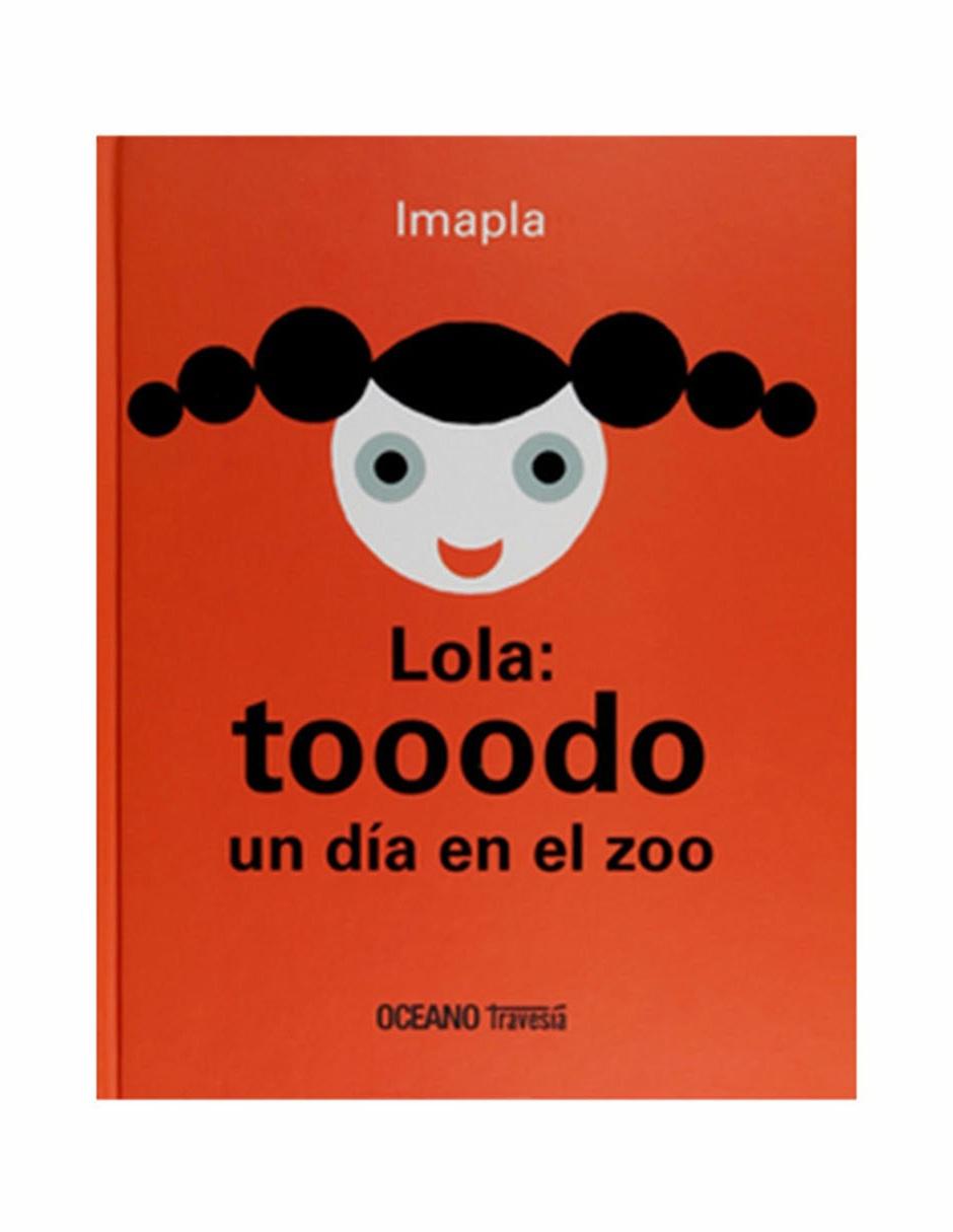 Libro Lola: Tooodo un Día en el Zoo