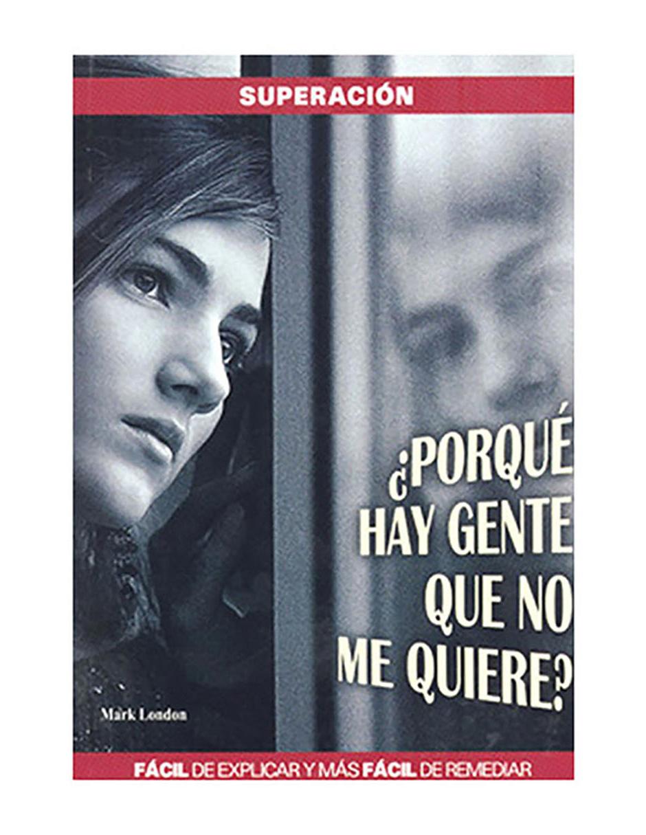 Libro POR QUE HAY GENTE QUE NO ME QUIERE