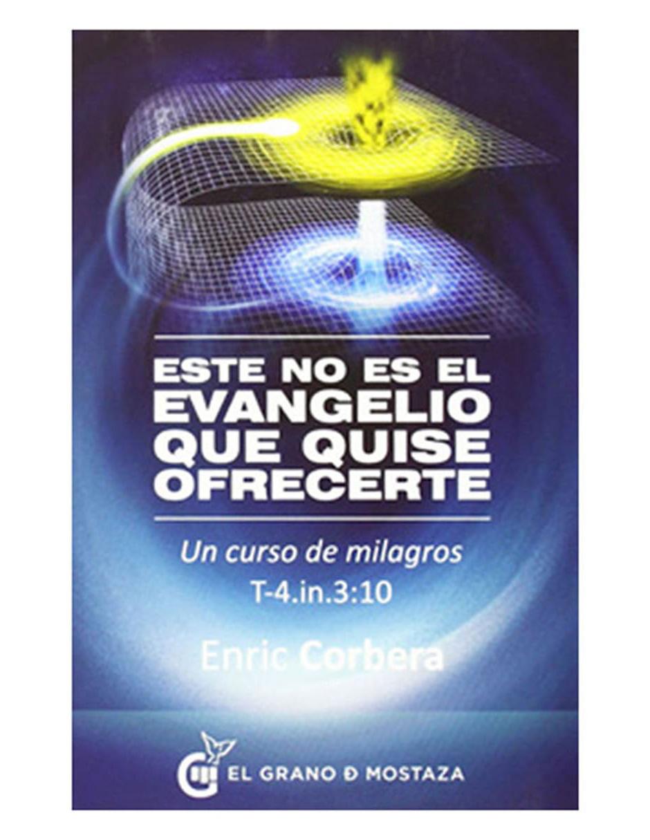 Libro Este No Es El Evangelio Que Quiso Ofrecerte