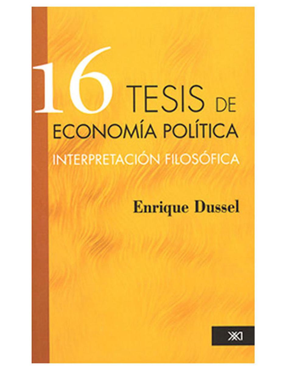 Libro 16 Tesis de Economía Política: Interpretación Filosófica