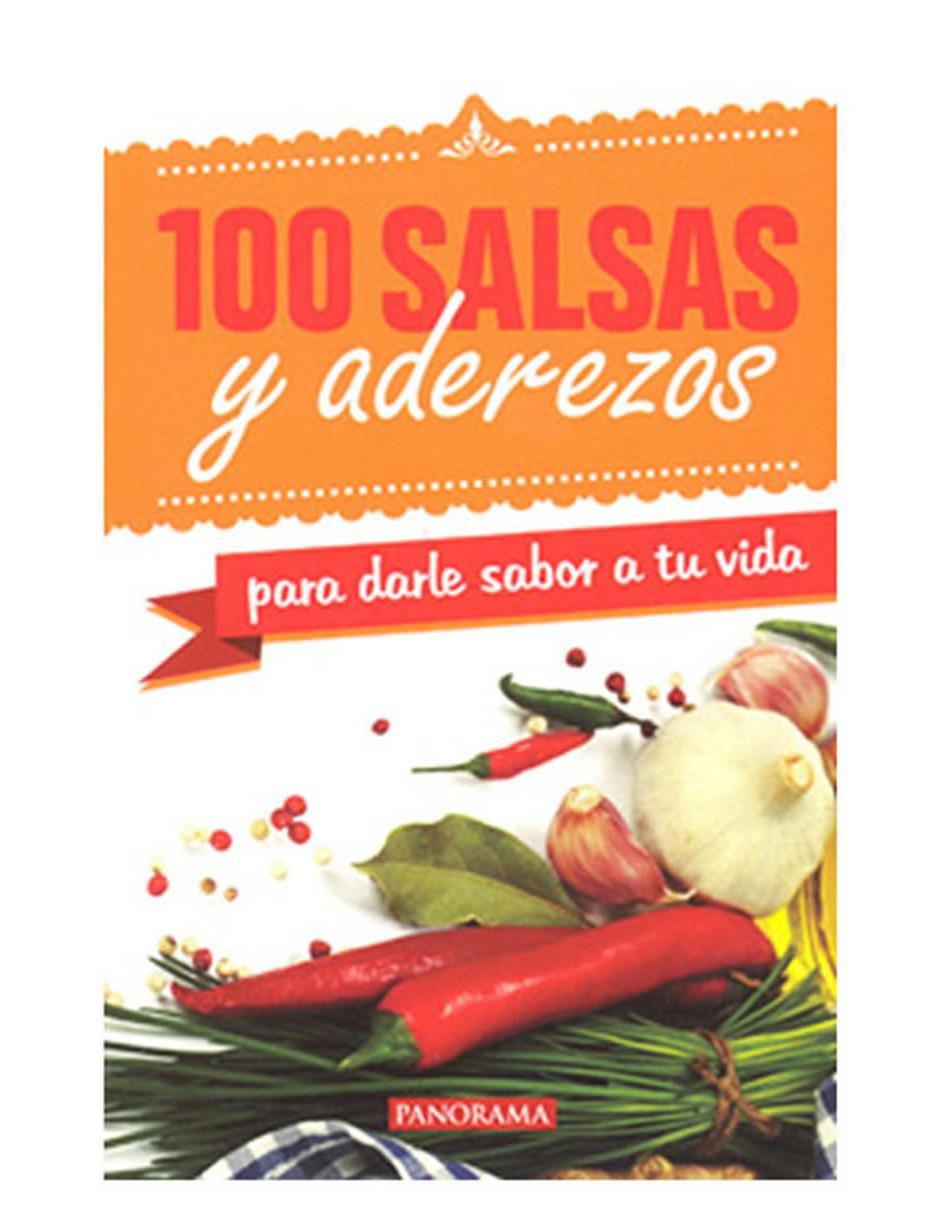 Libro Cien Salsas y Aderezos para Darle Sabor a tu Vida 1