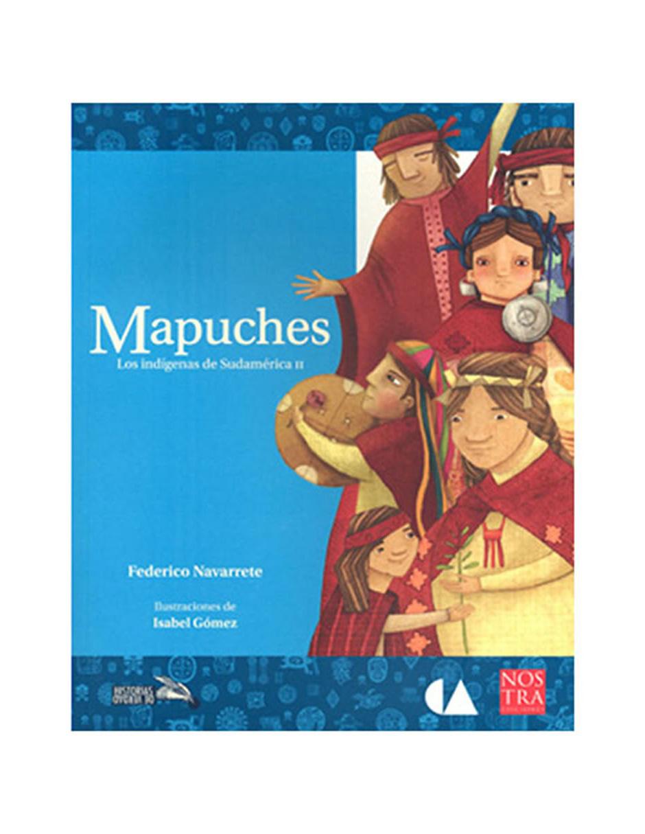Libro Los indígenas de Sudamérica 2: Mapuches