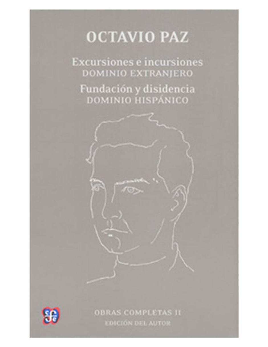 Libro Obras Completas 2 Excursiones Incursiones Dominio Extranjero Fundación Y Disidencia Dominio Hispánico
