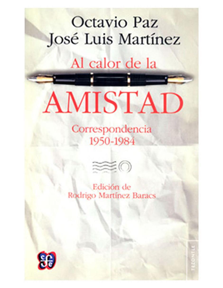 Libro Al Calor de la Amistad Correspondencia 1950 1984 1