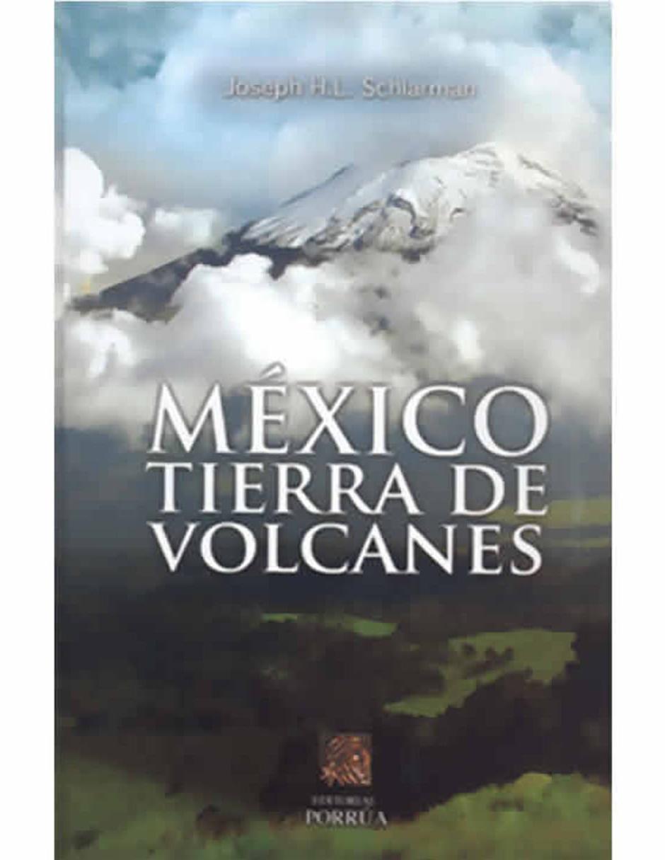 Libro México Tierra de Volcanes Libro México Tierra de Volcanes