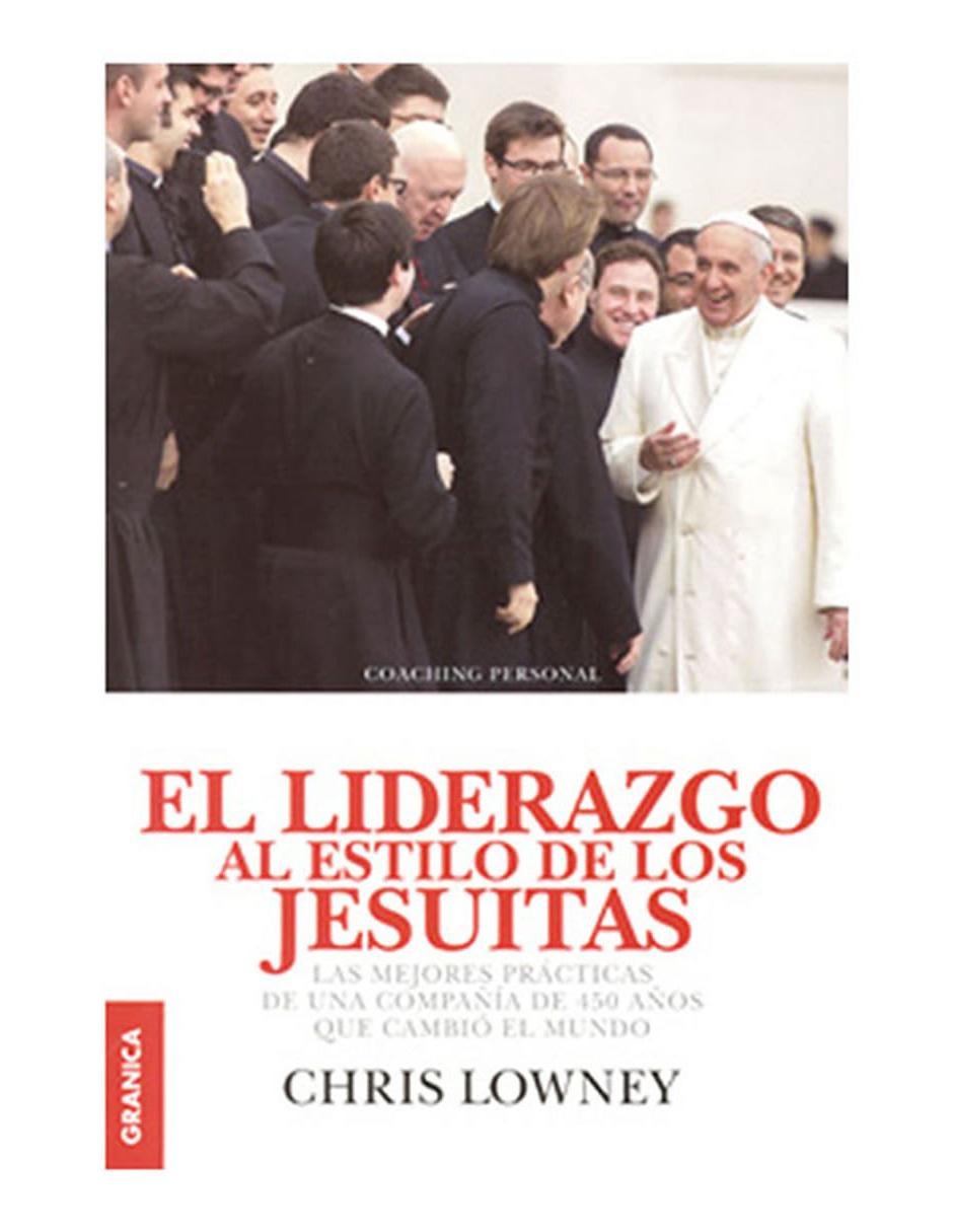 Libro El Liderazgo Al Estilo de Los Jesuitas