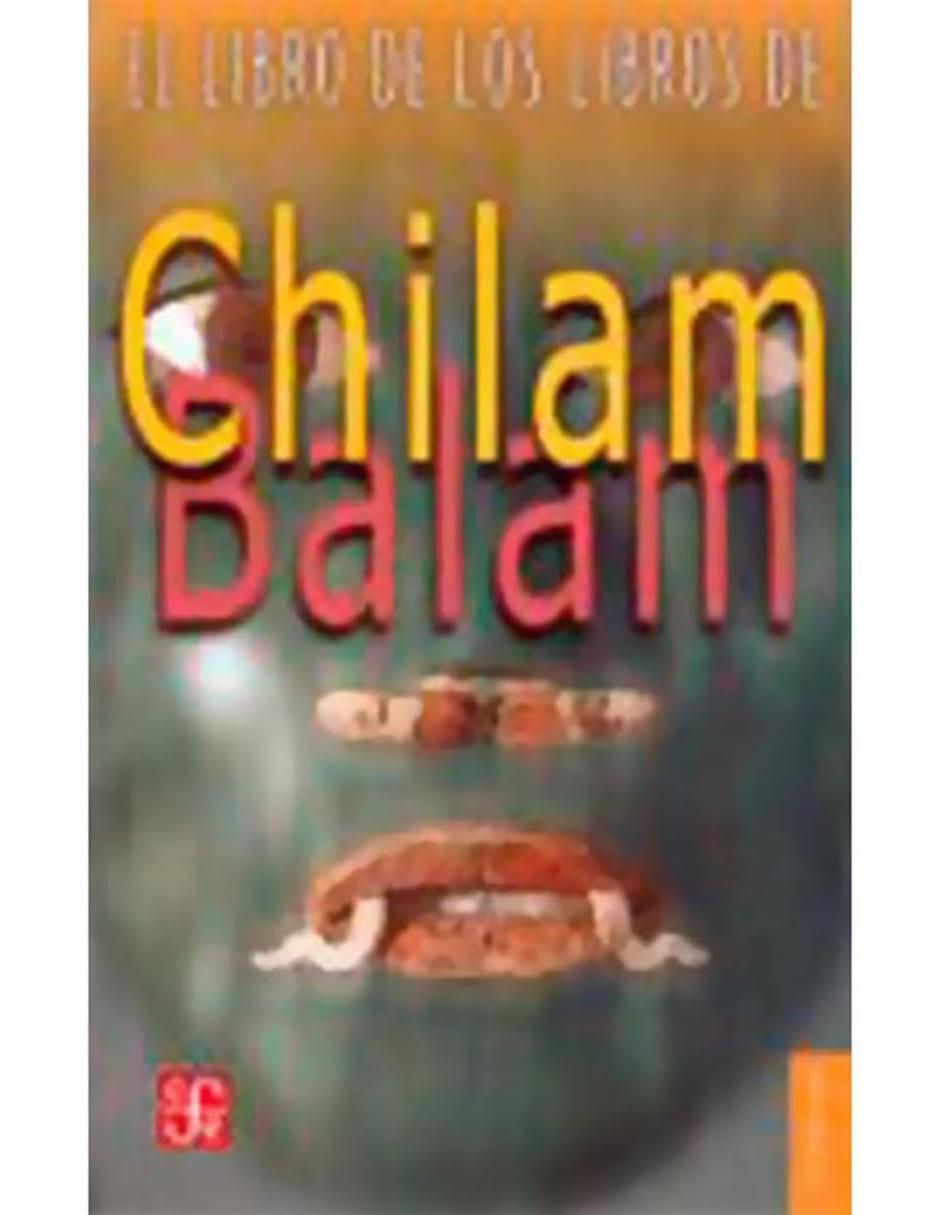 El Libro De Los Libros De Chilam Balam