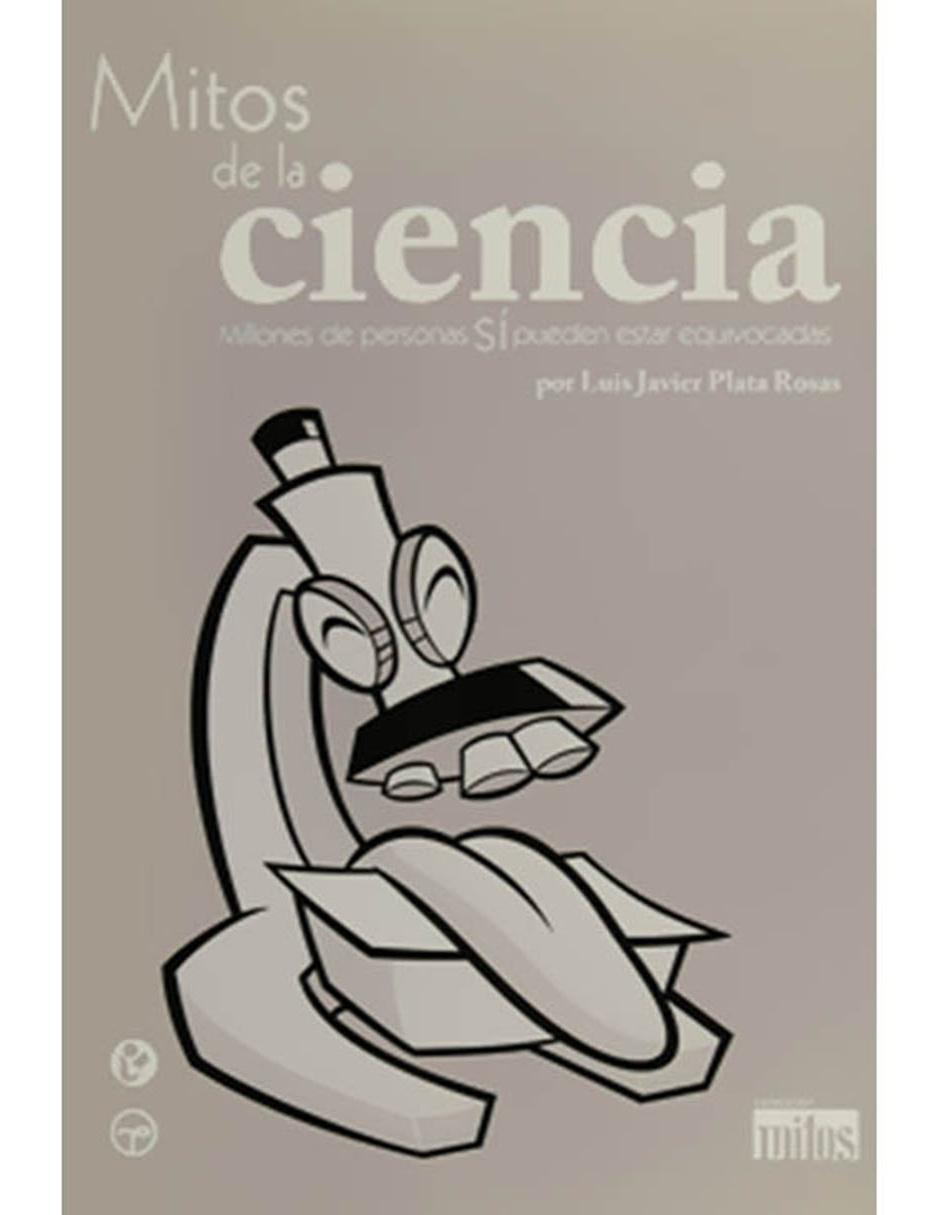 Libro Mitos de la Ciencia Libro Mitos de la Ciencia