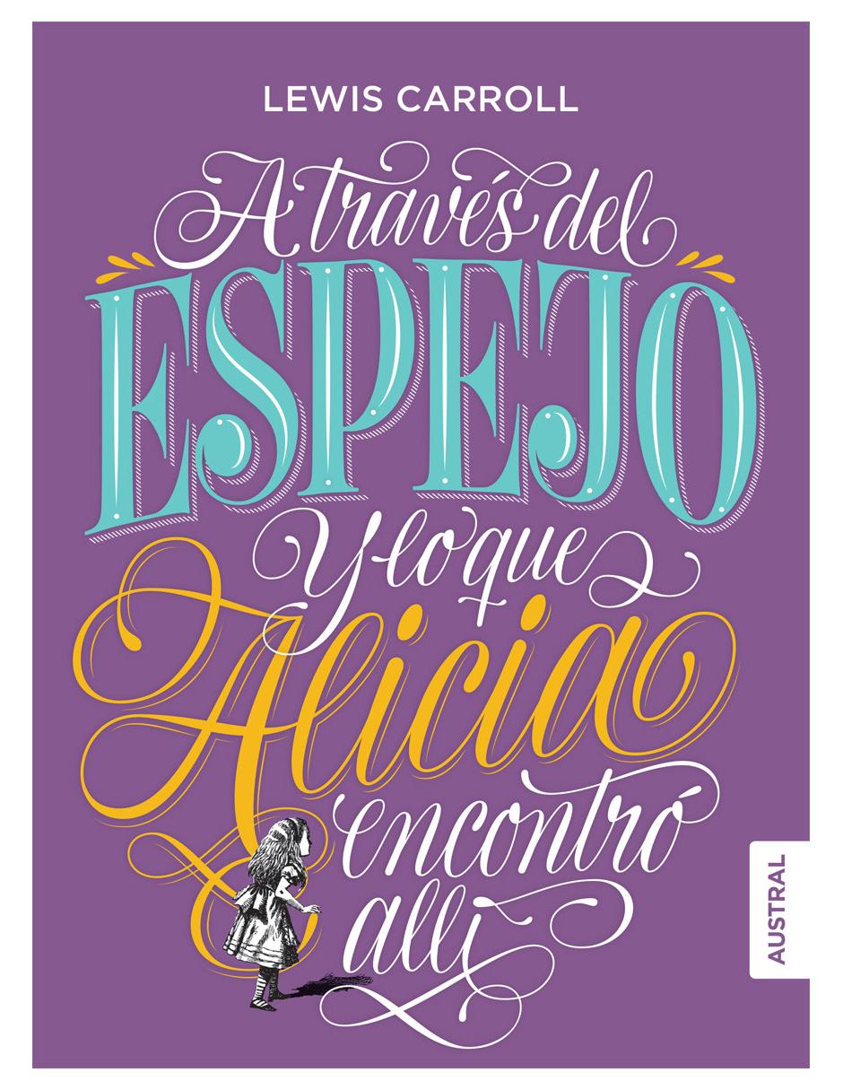 Libro A través del Espejo y lo Que Alicia encontró allí de Carroll Lewis 1