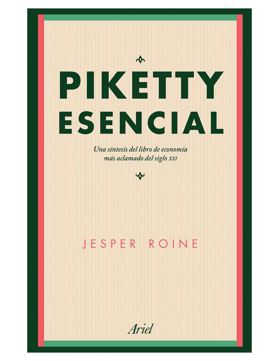 Libro Piketty Esencial de Roine Jesper
