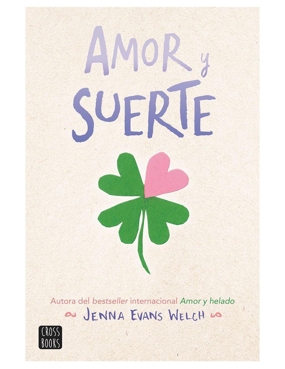 Libro Amor y Suerte de Evans Welch Jenna Libro Amor y Suerte de Evans Welch Jenna