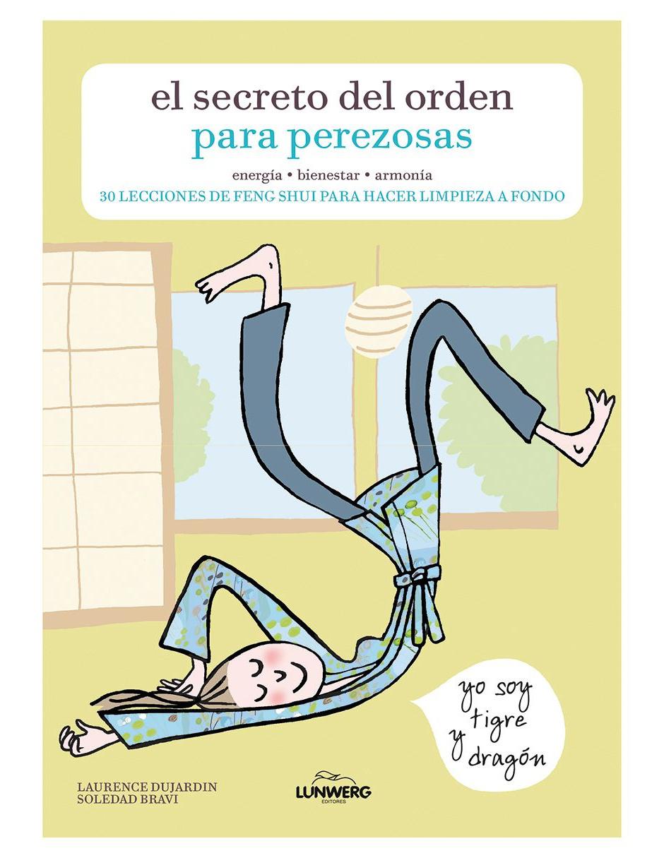Libro El secreto del orden para perezosas de Bravi Soledad Libro El secreto del orden para perezosas de Bravi Soledad