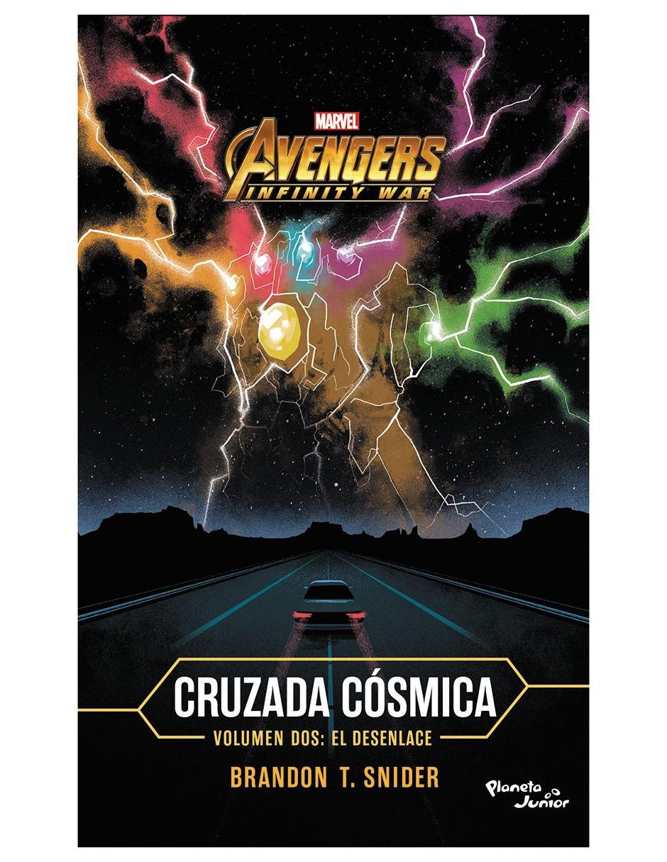 Libro Avengers Infinity War Cruzada Cósmica de Snider T. Brandon Libro Avengers Infinity War Cruzada Cósmica de Snider T. Brandon