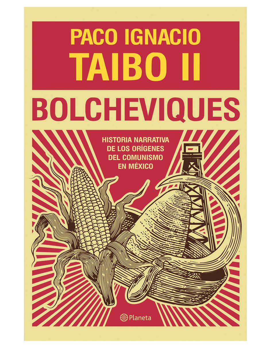 Libro Bolcheviques de Taibo II Ignacio Paco