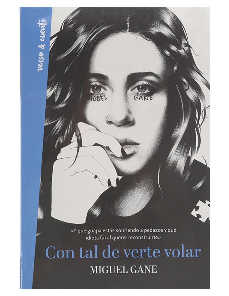 Libro Con tal de verte volar de Gane Miguel
