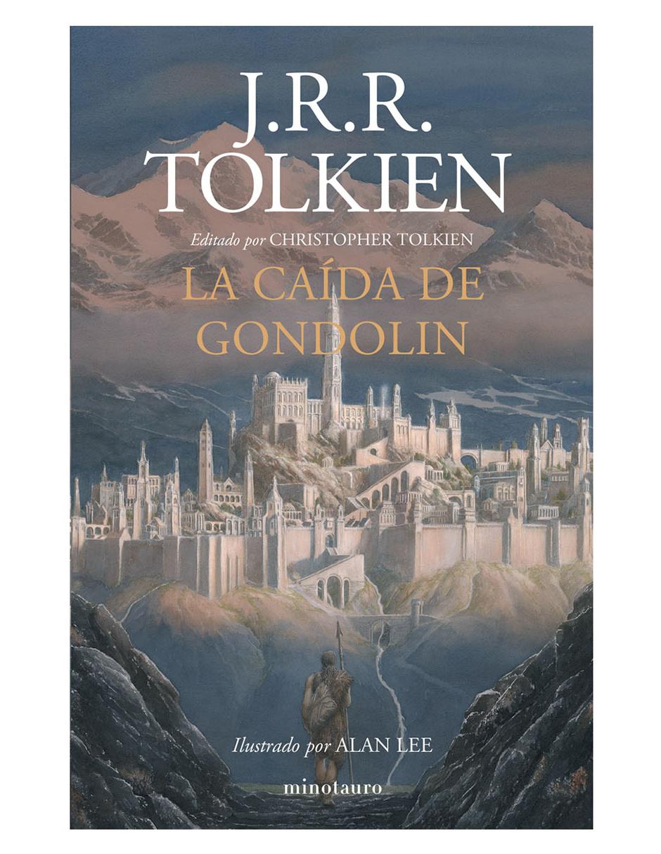 Libro La Caída del Gondolin de J.R.R. Tolkien Libro La Caída del Gondolin de J.R.R. Tolkien