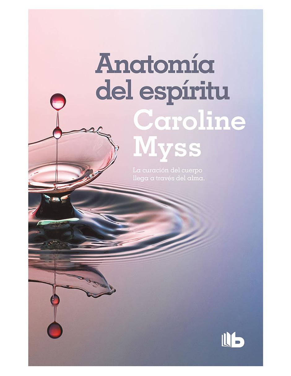 Libro Anatomía del espíritu de Myss Caroline