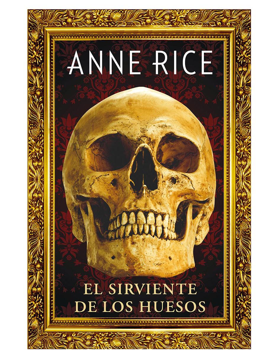 Libro El Sirviente de los Huesos de Rice Anne