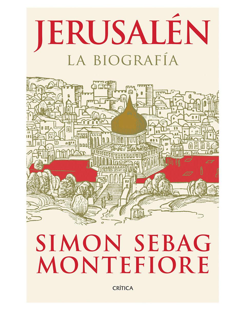 Libro Jerusalén de Simon Sebag Montefiore