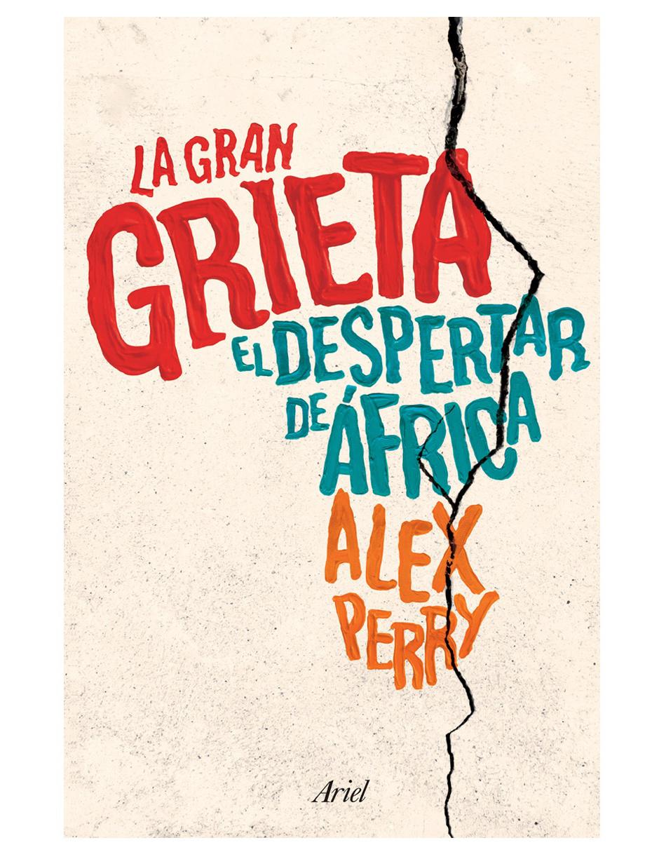 Libro La Gran Grieta El Despertar de África de Perry Alex