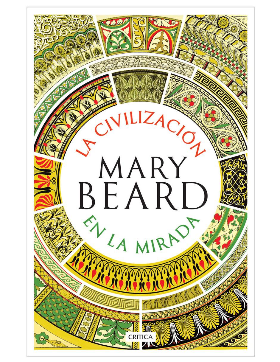 Libro La Civilización en la Mirada de Beard Mary Libro La Civilización en la Mirada de Beard Mary