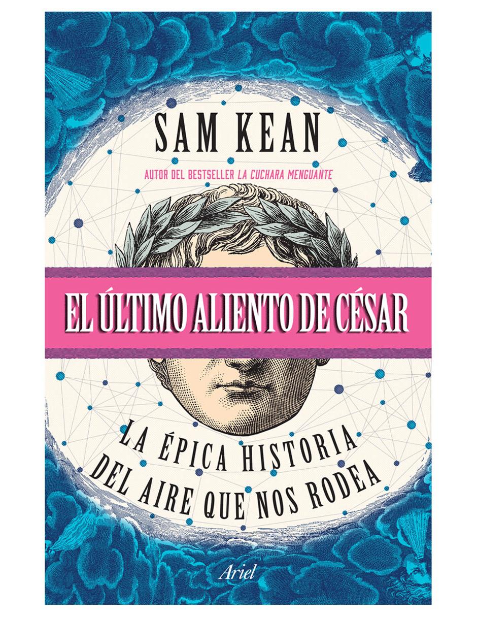Libro El Último Aliento de César de Kean Sam