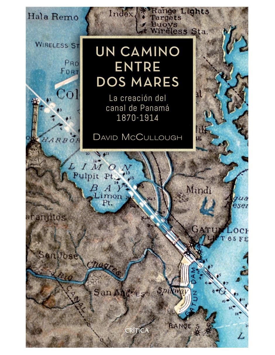 Libro Un Camino Entre Dos Mares de McCullough David 1