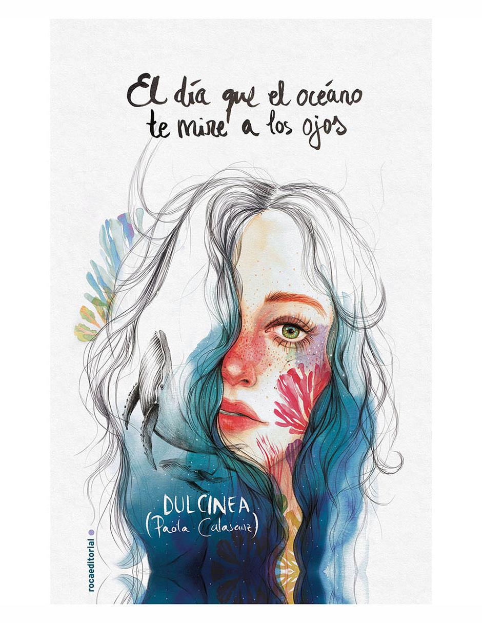 Libro El día que el océano te mire a los ojos de Dulcinea Libro El día que el océano te mire a los ojos de Dulcinea