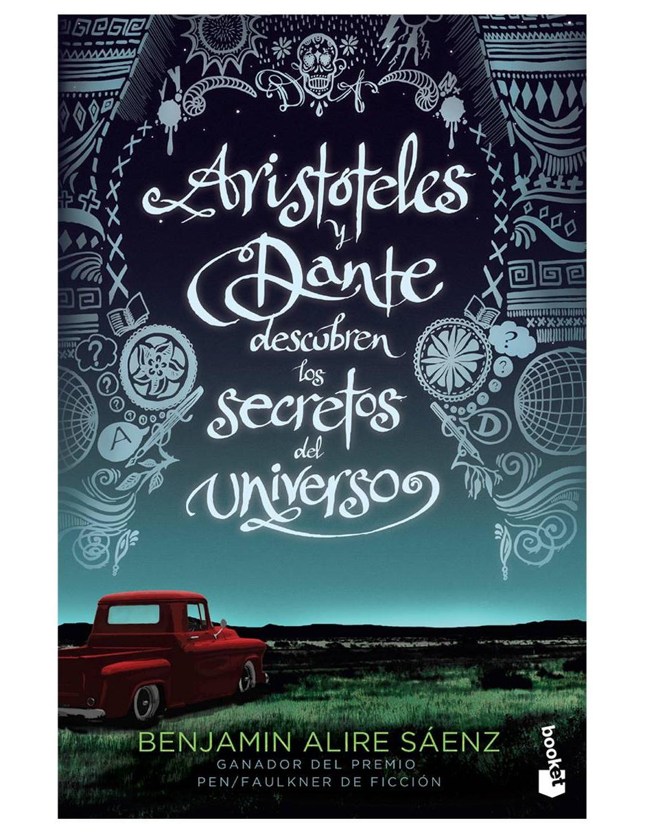 Libro Aristóteles y Dante descubren los secretos del universo de Alire Sáenz Benjamín