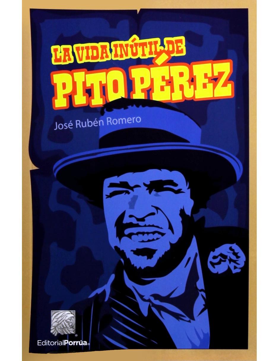 Libro La vida inútil de Pito Pérez Libro La vida inútil de Pito Pérez