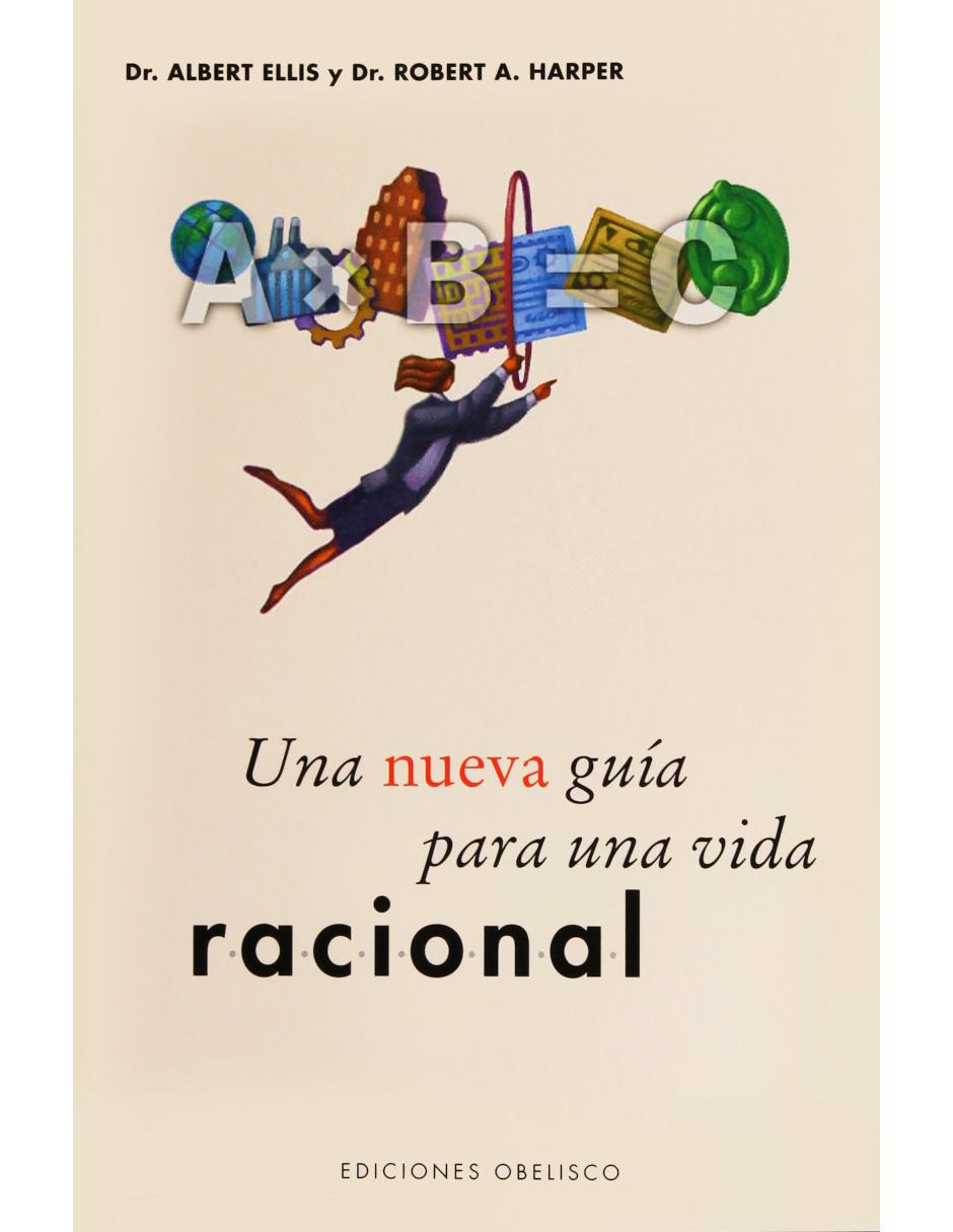 Libro Una Nueva Guía Para Una Vida Racional Libro Una Nueva Guía Para Una Vida Racional