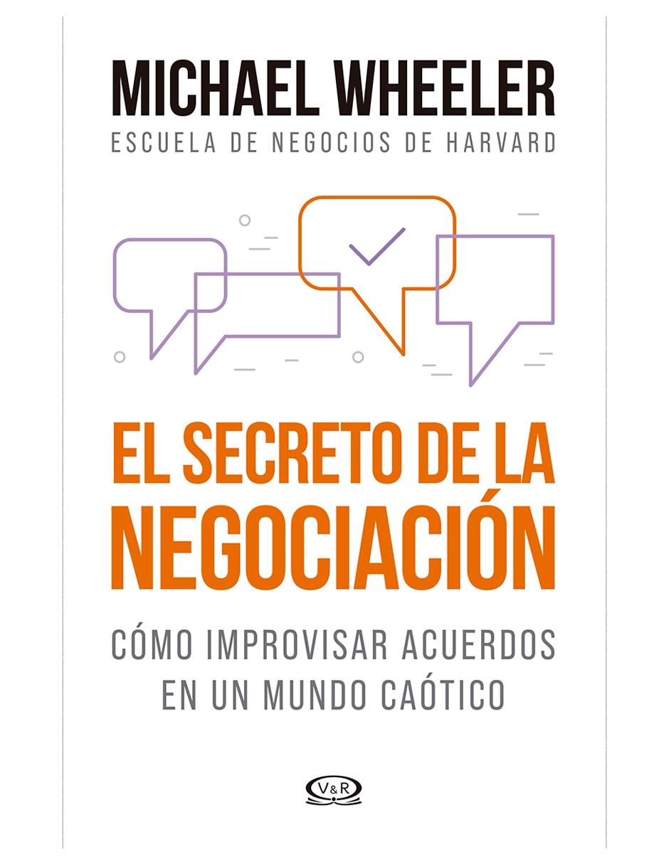 Libro El Secreto de la Negociación de Michael Wheeler Libro El Secreto de la Negociación de Michael Wheeler