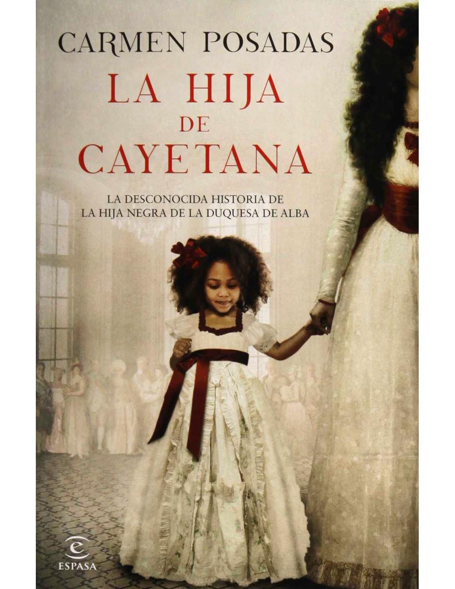 Libro La hija de Cayetana Libro La hija de Cayetana
