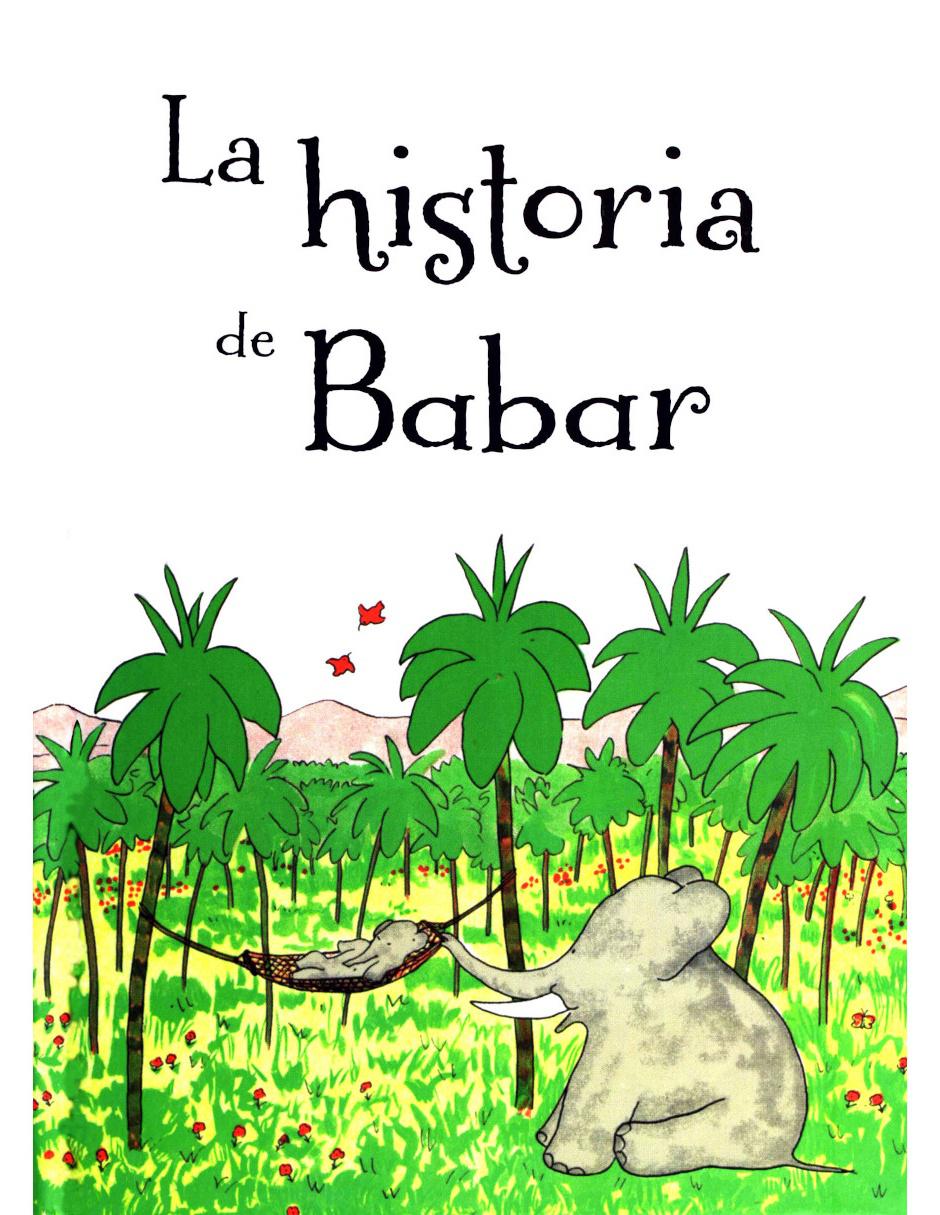 Libro La Historia de Babar Libro La Historia de Babar