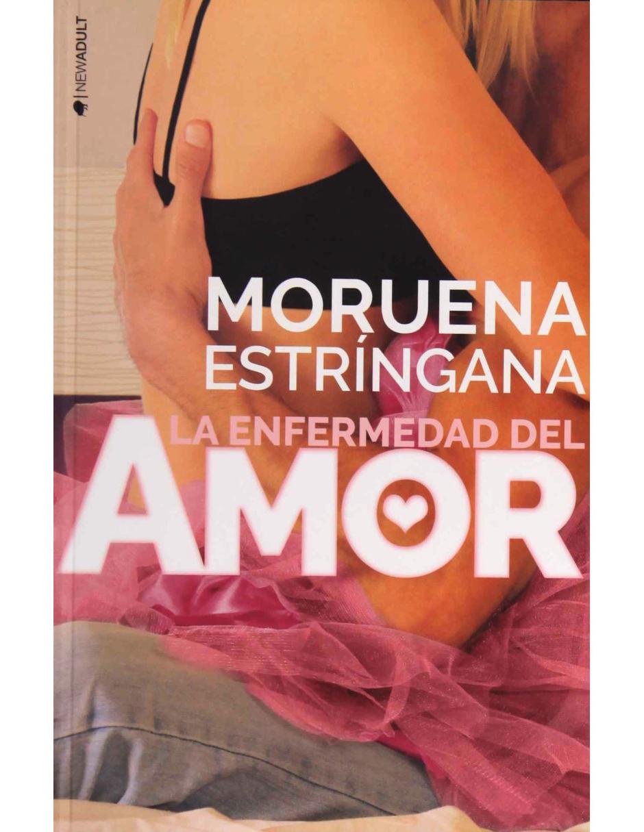 La Enfermedad Del Amor La Enfermedad Del Amor
