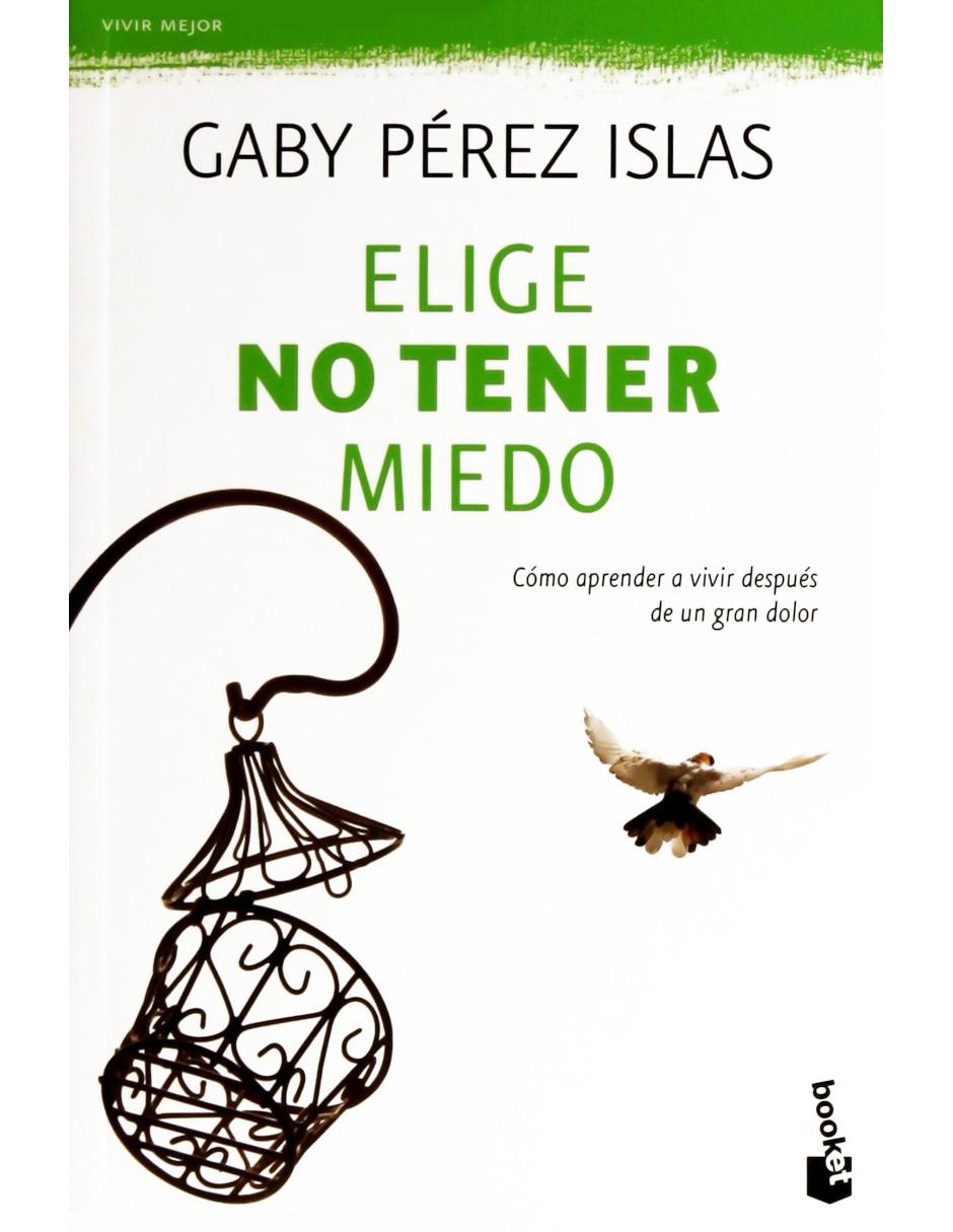 Elige No Tener Miedo Elige No Tener Miedo