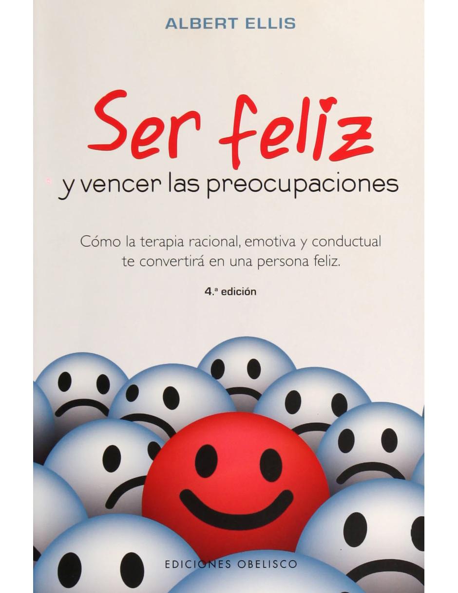 Ser Feliz Y Vencer Las Preocupaciones Ser Feliz Y Vencer Las Preocupaciones