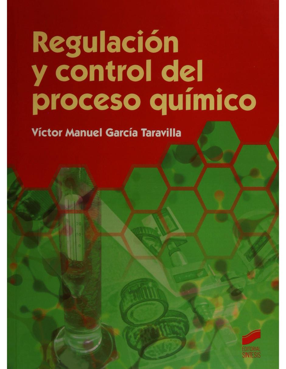 Regulación Y Control Del Proceso Químico Regulación Y Control Del Proceso Químico