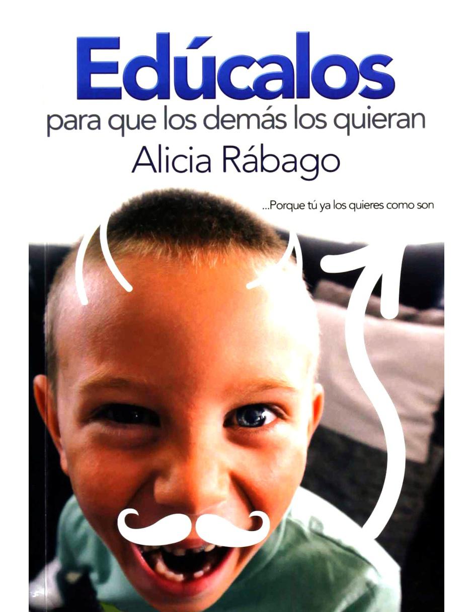 Libro Edúcalos Para Que Los Demás Los Quieran