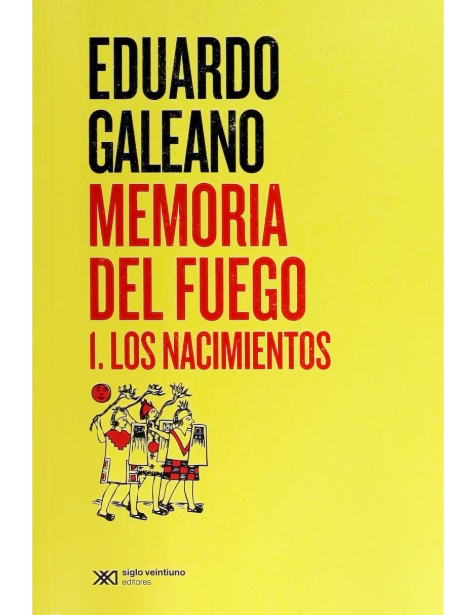 Libro Memoria Del Fuego I Los Nacimientos
