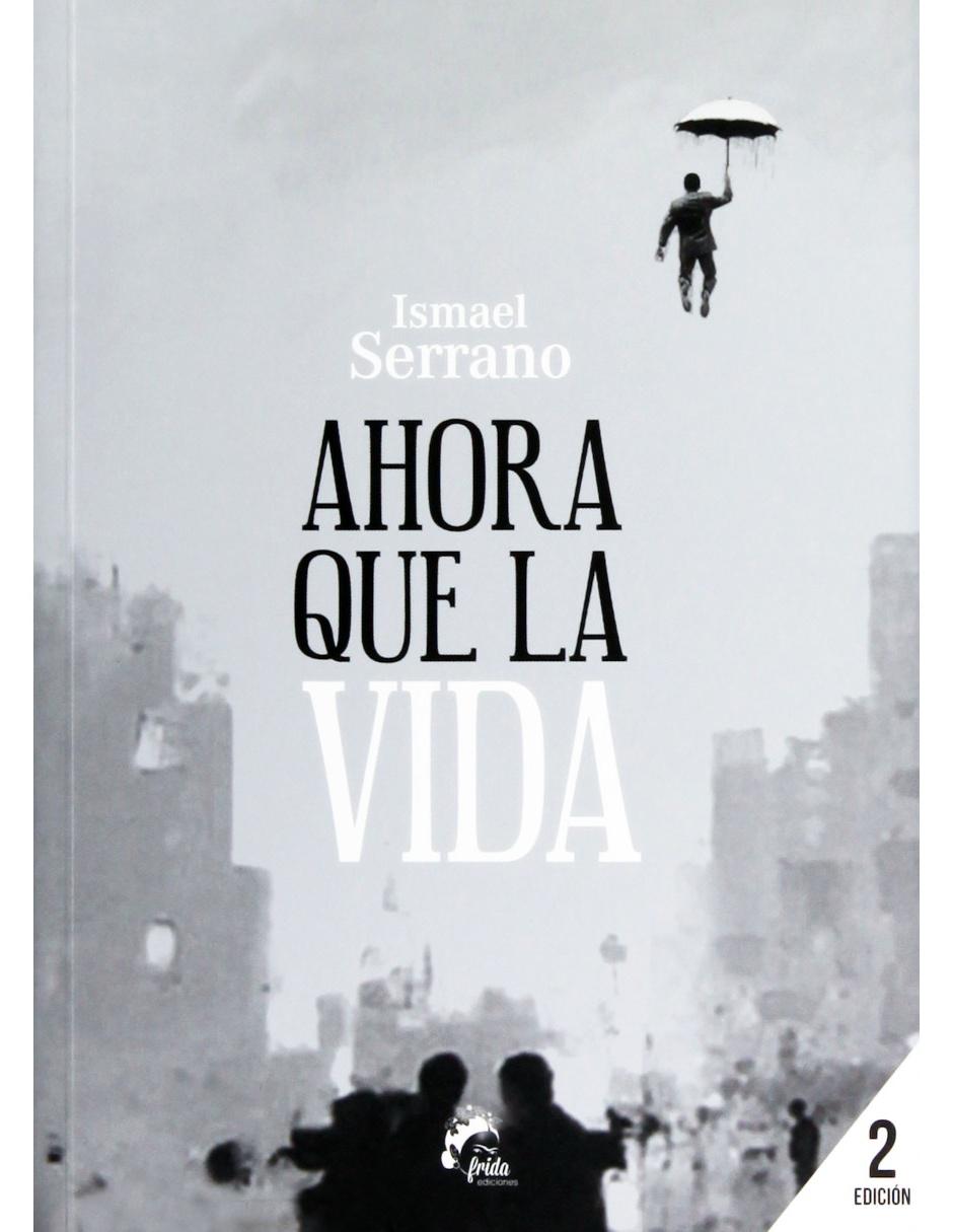Libro Ahora Que La Vida Libro Ahora Que La Vida