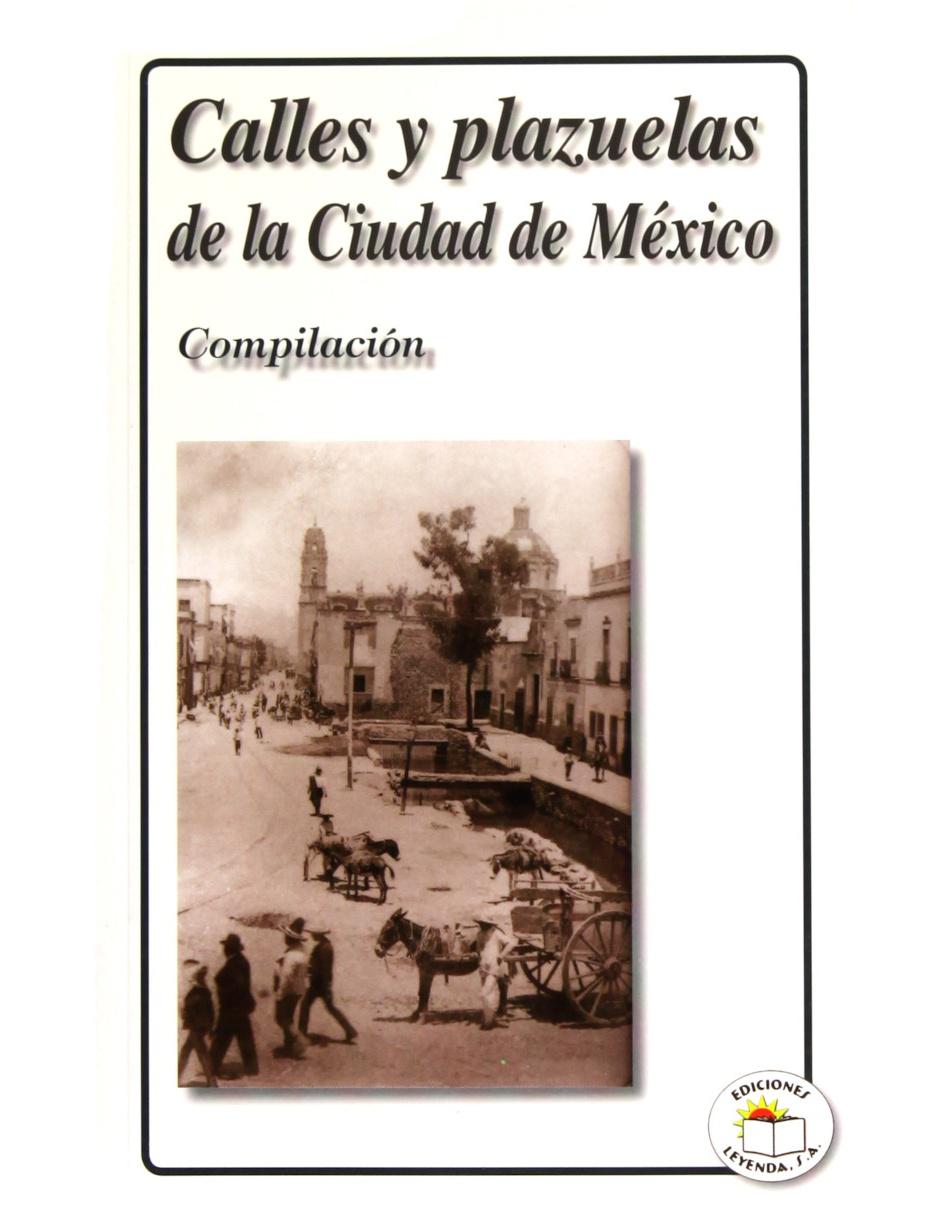 Libro Calles y Plazuelas de la Ciudad de México Libro Calles y Plazuelas de la Ciudad de México